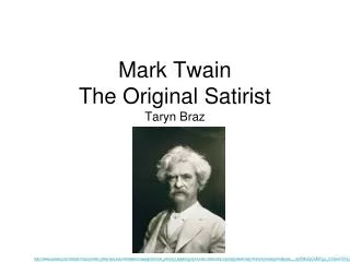 Mark Twain The Original Satirist