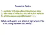 Geometric Optics consider only speed and direction of a ray - slide 1