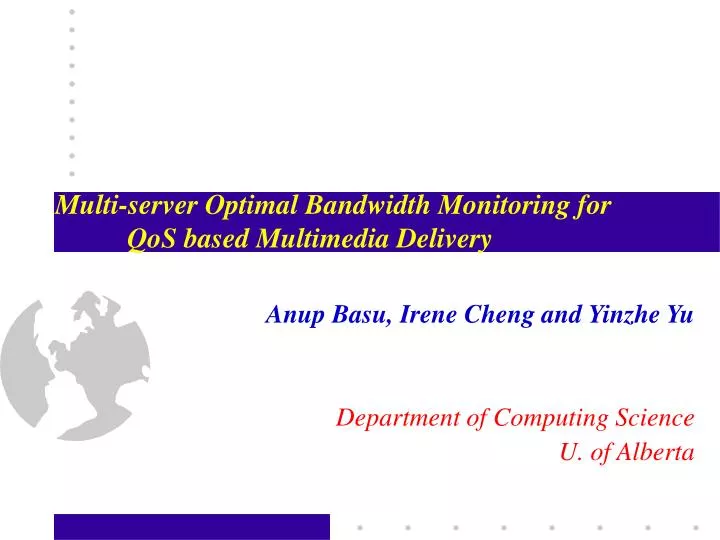 multi server optimal bandwidth monitoring for qos based multimedia delivery