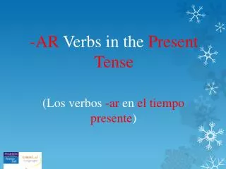 -AR Verbs in the Present Tense