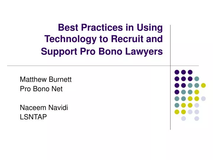 best practices in using technology to recruit and support pro bono lawyers