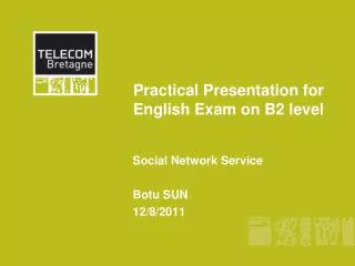 Practical Presentation for English Exam on B2 level