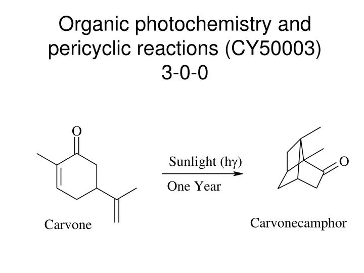 organic photochemistry and pericyclic reactions cy50003 3 0 0
