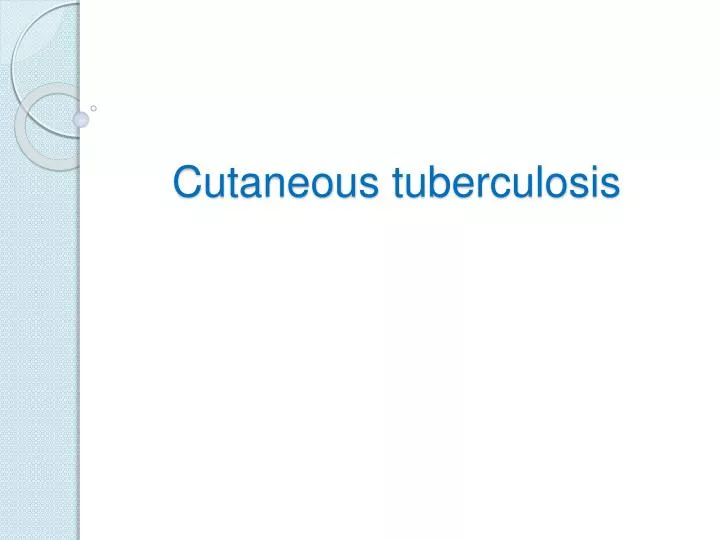 cutaneous tuberculosis