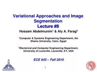 Variational Approaches and Image Segmentation Lecture #8