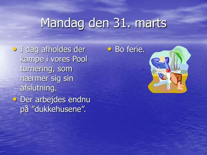 mandag den 31 marts