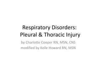 Respiratory Disorders: Pleural &amp; Thoracic Injury