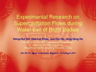 Experimental Research on Supercavitation Flows during Water Exit of Blunt Bodies