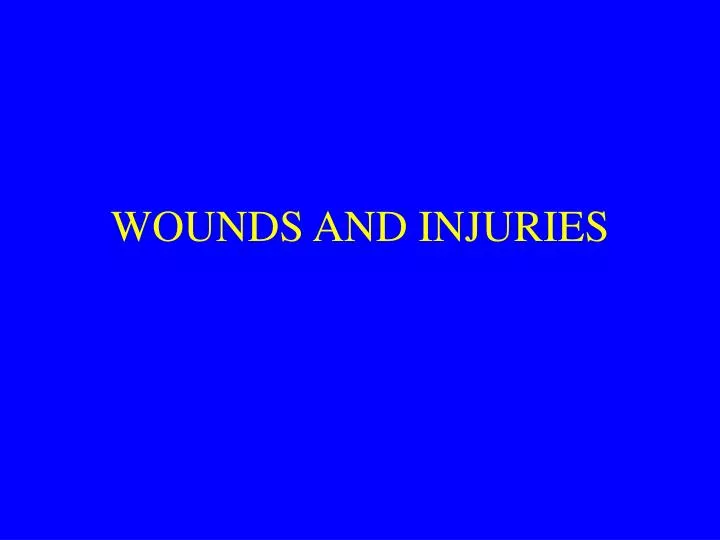 wounds and injuries