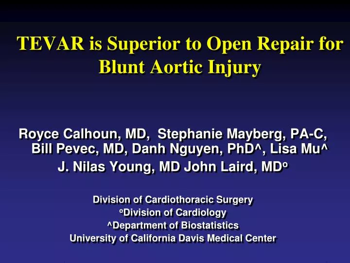 tevar is superior to open repair for blunt aortic injury