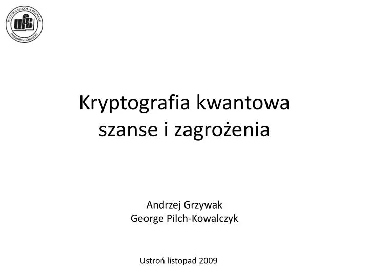 kryptografia kwantowa szanse i zagro enia