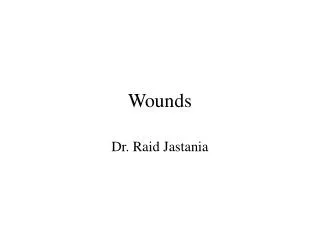 Wounds