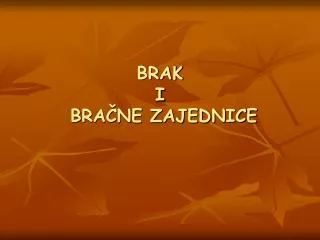 brak i bra ne zajednice