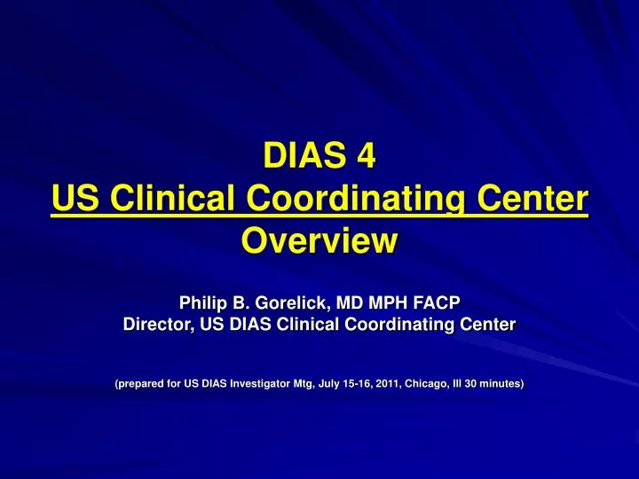 dias 4 us clinical coordinating center overview