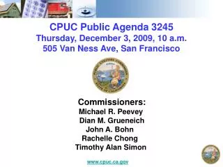 CPUC Public Agenda 3245 Thursday, December 3, 2009, 10 a.m. 505 Van Ness Ave, San Francisco