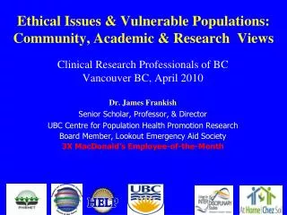 Ethical Issues &amp; Vulnerable Populations: Community, Academic &amp; Research Views