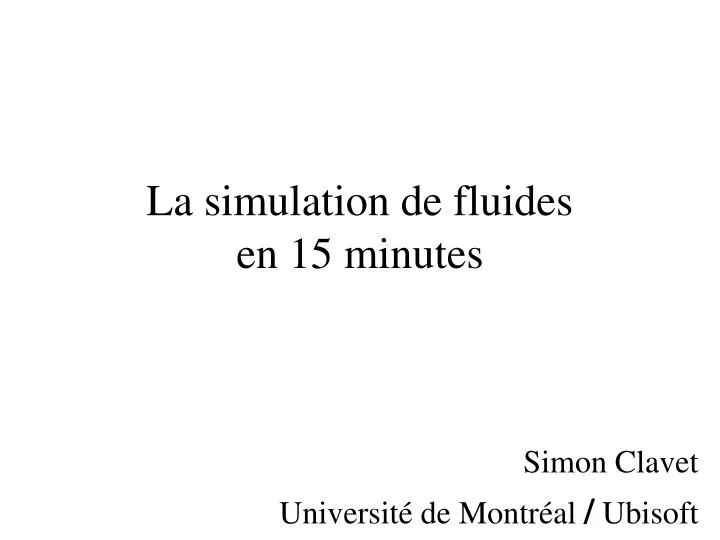la simulation de fluides en 15 minutes