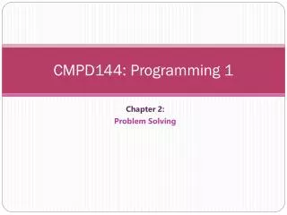 CMPD144: Programming 1
