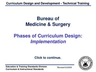 Bureau of Medicine &amp; Surgery Phases of Curriculum Design: Implementation