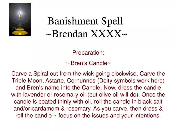 banishment spell brendan xxxx