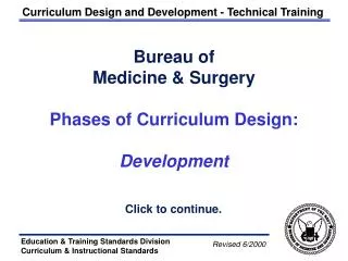 Bureau of Medicine &amp; Surgery Phases of Curriculum Design: Development