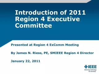 Introduction of 2011 Region 4 Executive Committee