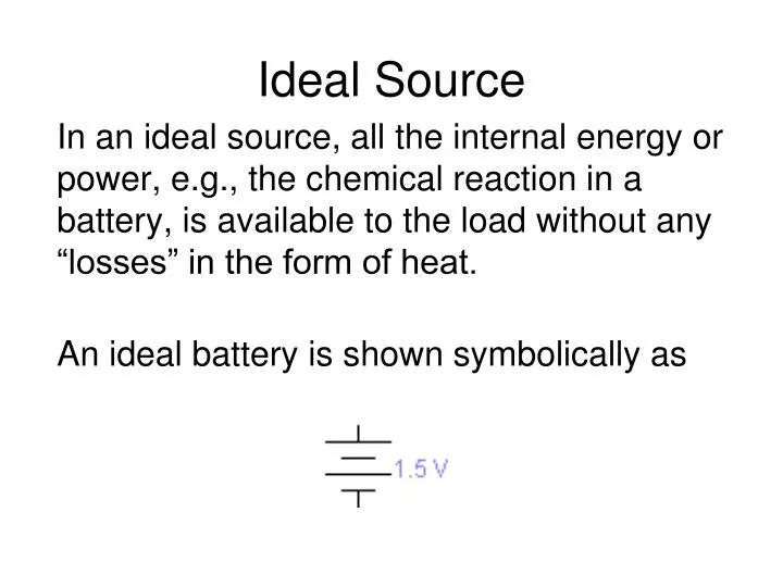ideal source