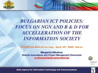 BULGARIAN ICT POLICIES: FOCUS ON NGN AND R &amp; D FOR ACCELLERATION OF THE INFORMATION SOCIETY