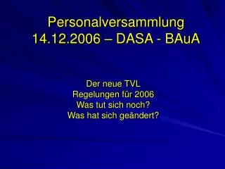 personalversammlung 14 12 2006 dasa baua