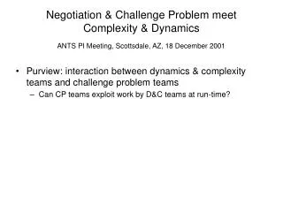 Negotiation &amp; Challenge Problem meet Complexity &amp; Dynamics