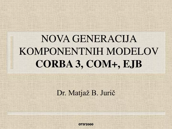 nova generacija komponentnih modelov corba 3 com ejb