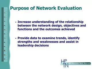 Purpose of Network Evaluation