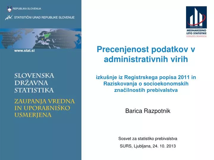 barica razpotnik sosvet za statistiko prebivalstva surs ljubljana 24 10 2013