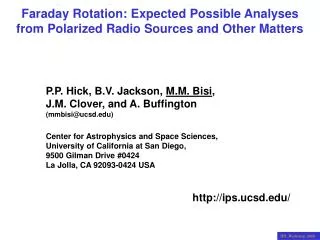 Faraday Rotation: Expected Possible Analyses from Polarized Radio Sources and Other Matters