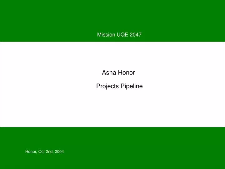 asha honor projects pipeline