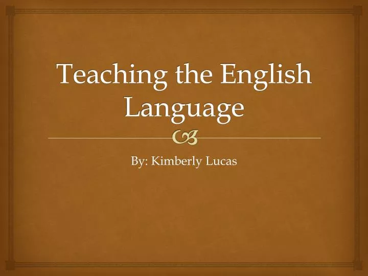 teaching the english language