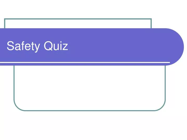 safety quiz