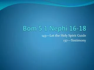 Bom 5 1 Nephi 16-18