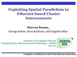 Exploiting Spatial Parallelism in Ethernet-based Cluster Interconnects