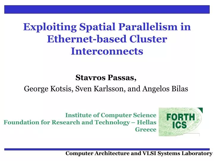 exploiting spatial parallelism in ethernet based cluster interconnects