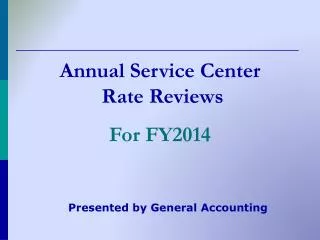 Annual Service Center Rate Reviews For FY2014