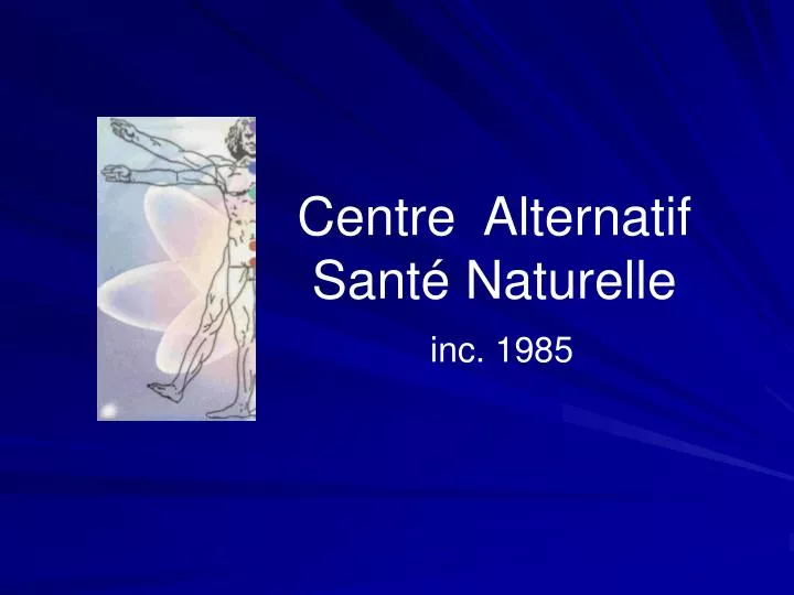 centre alternatif sant naturelle inc 1985