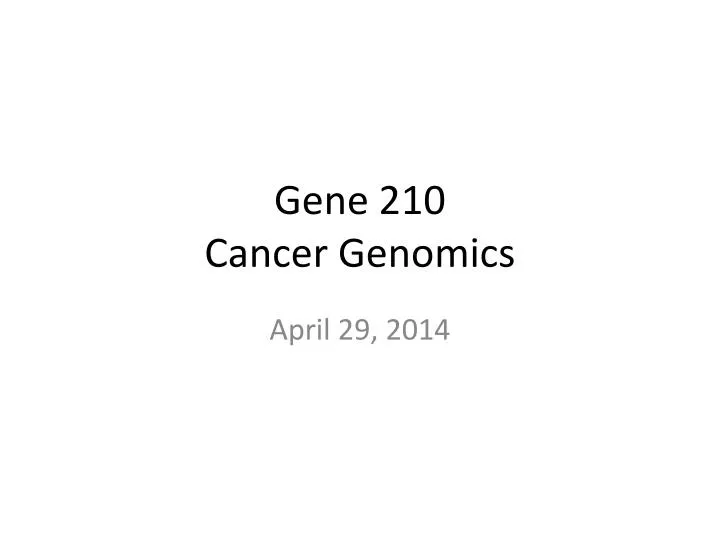 gene 210 cancer genomics