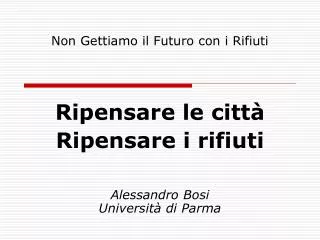 non gettiamo il futuro con i rifiuti