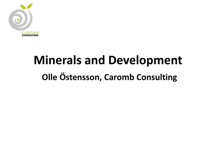 minerals and development olle stensson caromb consulting