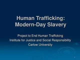 Human Trafficking: Modern-Day Slavery