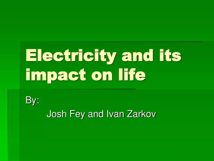 electricity and its impact on life