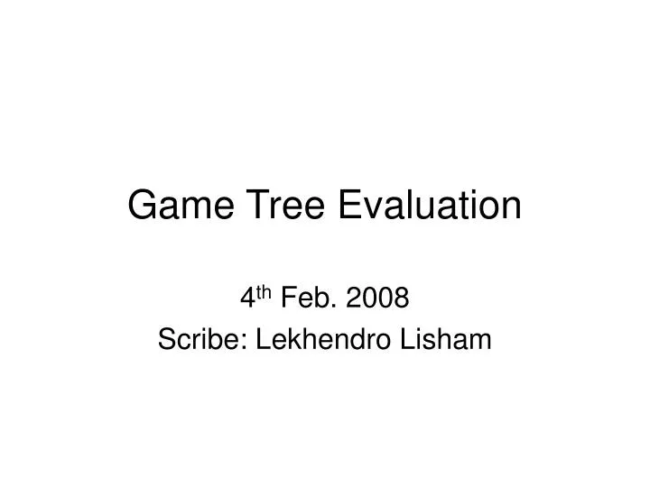 game tree evaluation