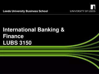 International Banking &amp; Finance LUBS 3150