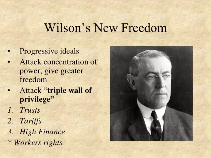 wilson s new freedom